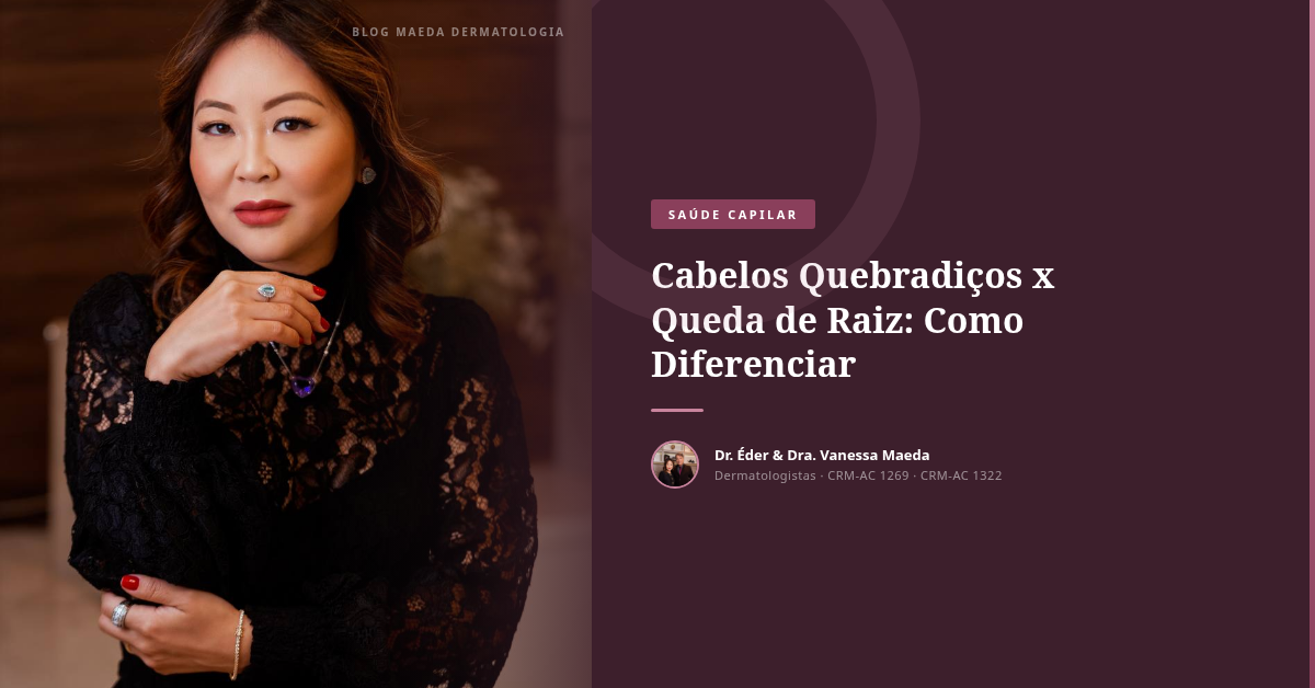 Cabelos Quebradiços x Queda de Raiz: Como Diferenciar