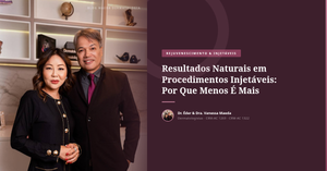 Resultados Naturais em Procedimentos Injetáveis: Por Que Menos É Mais